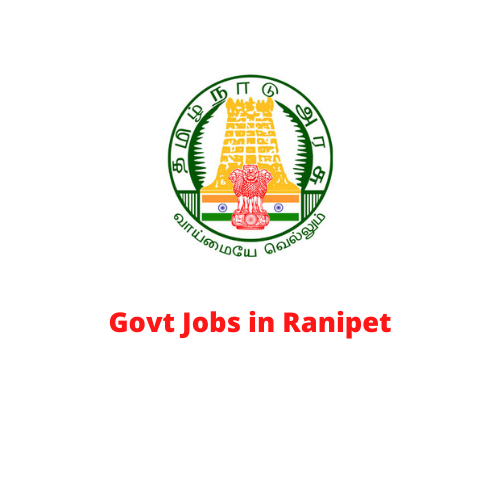 Govt Jobs in Ranipet