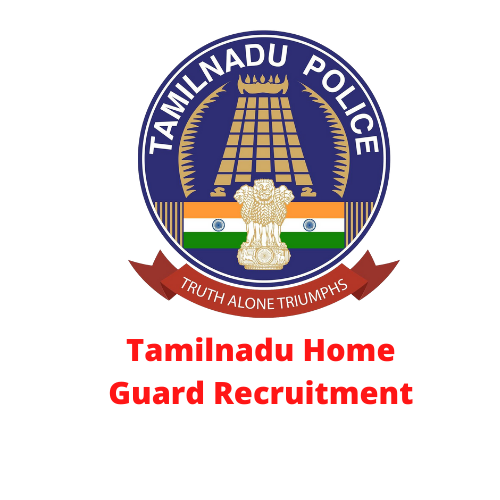 Tamilnadu Home Guard Recruitment 2021
